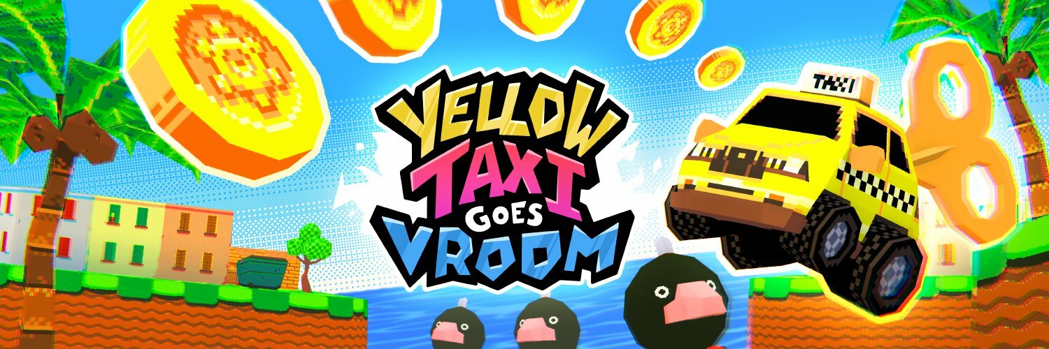 Yellow Taxi Goes Vroom banner image from Panik Arcade's Twitter page / 64-bit-style video game image with the text YELLOW TAXI GOES VROOM at the centre. On the right is a wind-up yellow taxi which is juming to reach a trail of golden coins. In the background is the sea and a town with palm trees. / Image credit: Panik Arcade